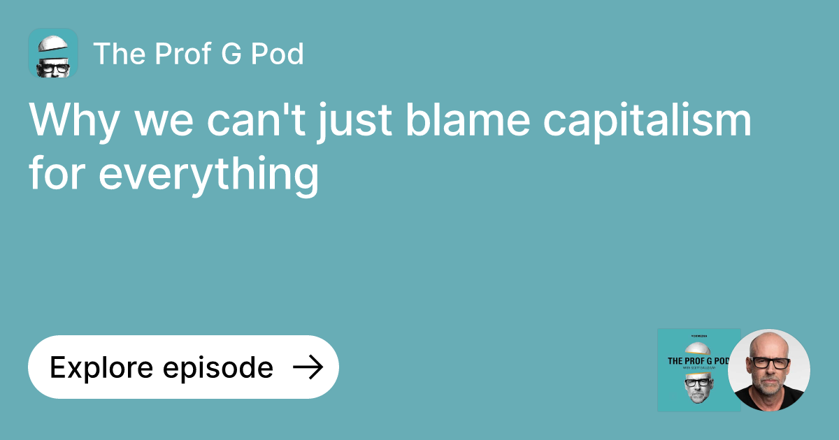 Episode: Why we can't just blame capitalism for everything | Ask The ...